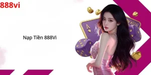 Nạp Tiền 888Vi